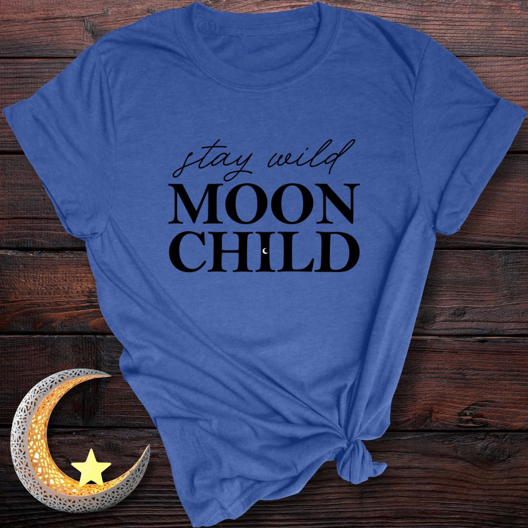 Stay Wild Moon Child T-Shirt