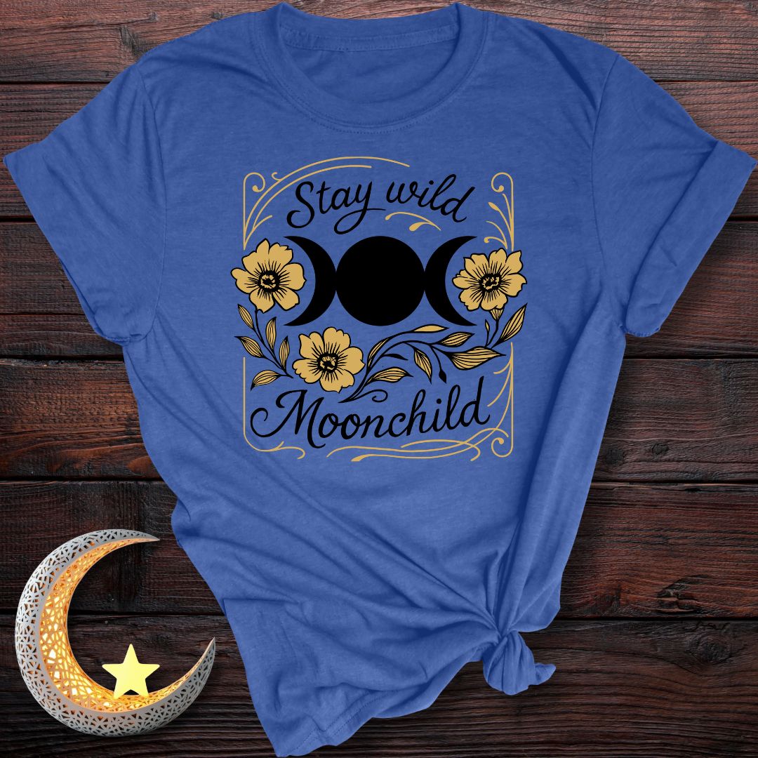 Stay Wild, Moonchild, Wildflower Bloom T-Shirt