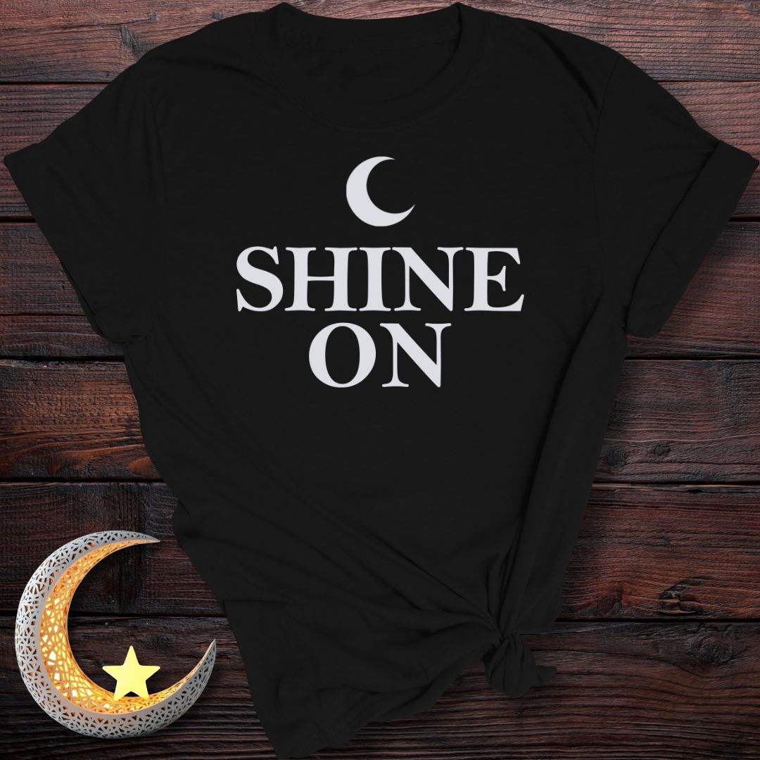 Shine On T-Shirt