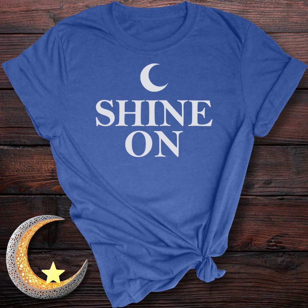 Shine On T-Shirt