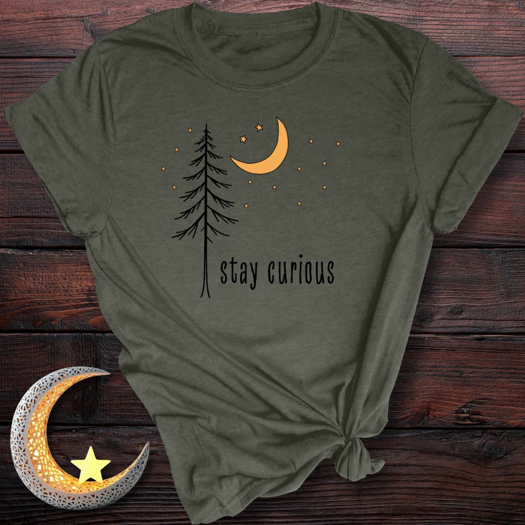 Stay Curious T-Shirt