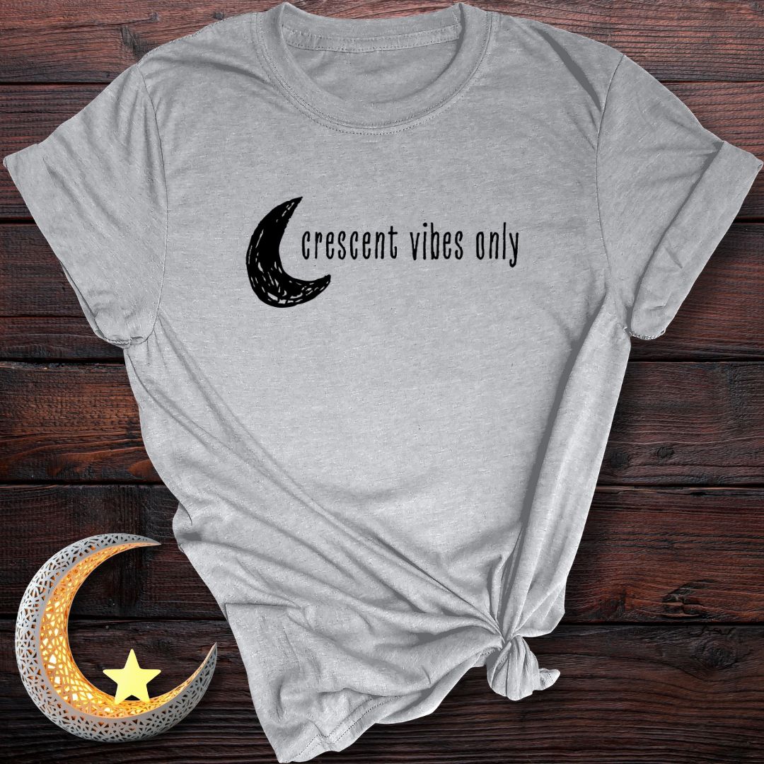 Crescent Vibes Only T-Shirt