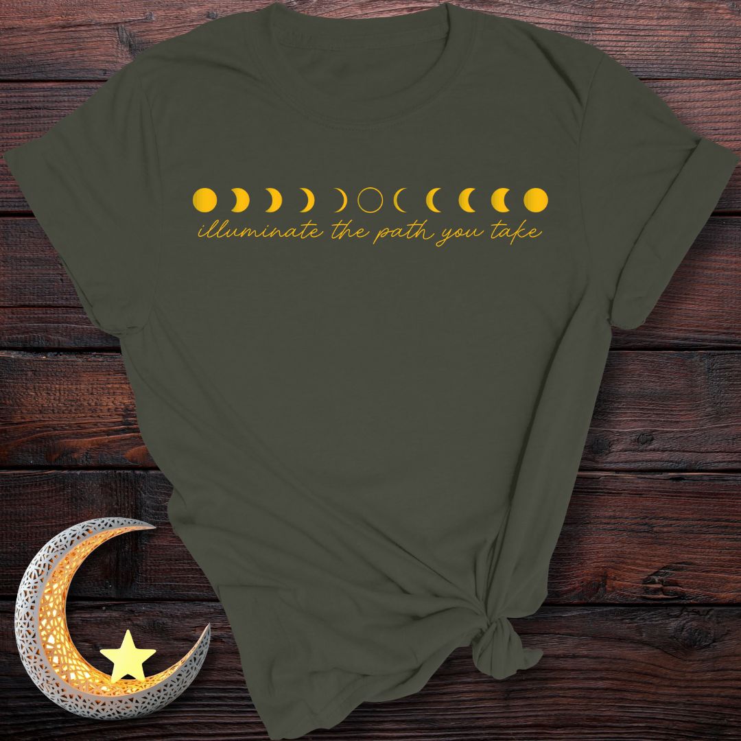 Illuminate the Path You Take T-Shirt