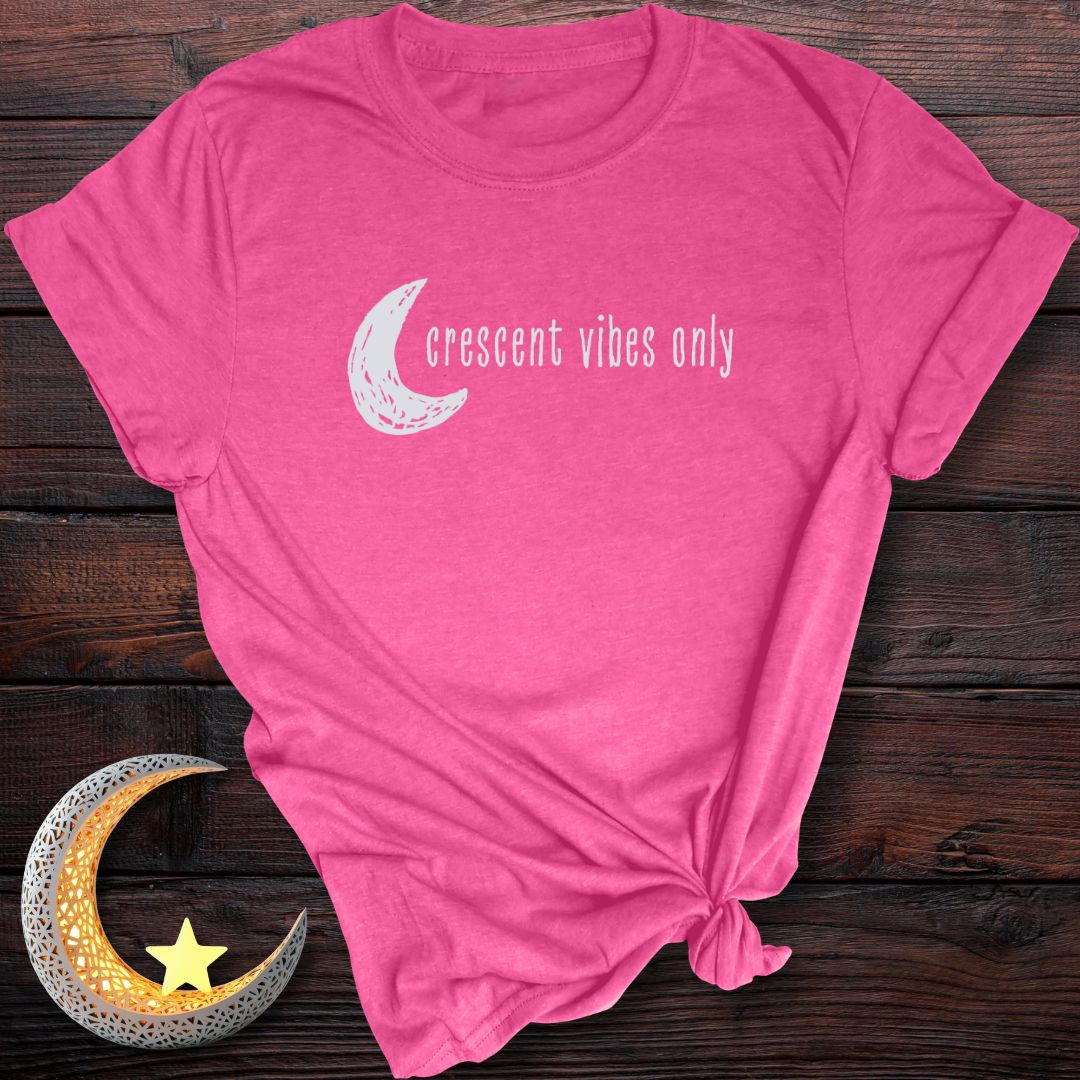 Crescent Vibes Only T-Shirt