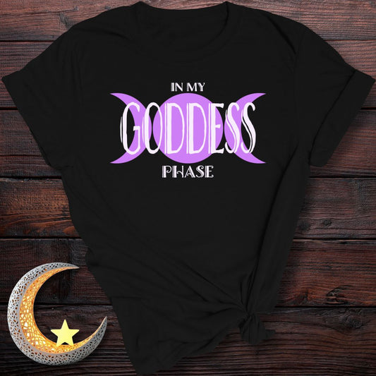 In My Goddess Phase T-Shirt