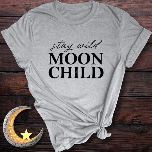 Stay Wild Moon Child T-Shirt