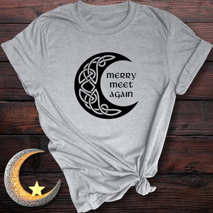 Merry Meet Again T-Shirt